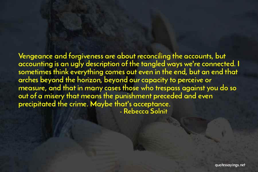 Crime And Punishment Quotes By Rebecca Solnit