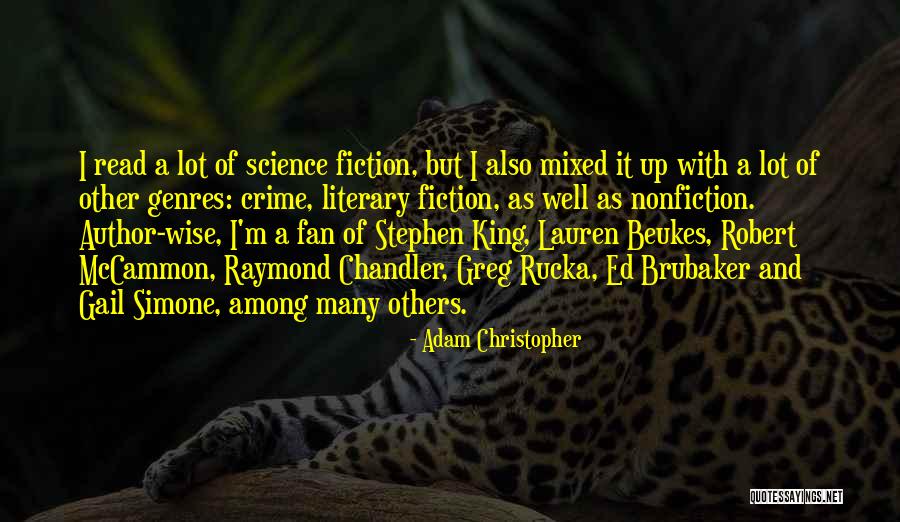 Crime Author Quotes By Adam Christopher