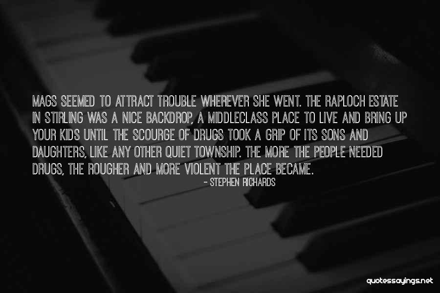 Crime Author Quotes By Stephen Richards
