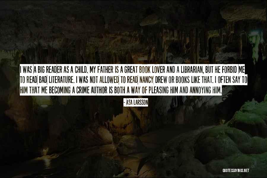 Crime Books Quotes By Asa Larsson Crime Books Quotes By Asa Larsson