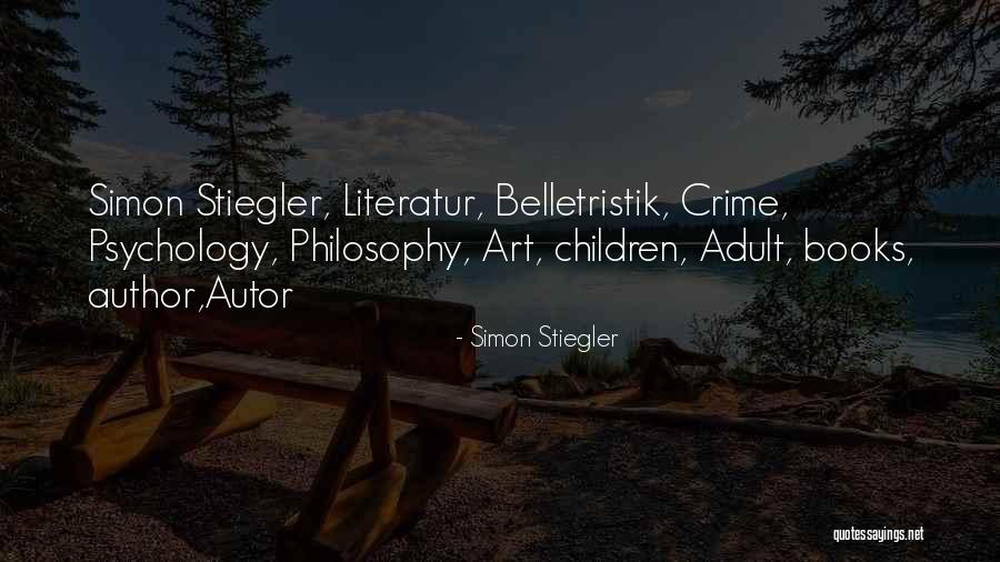 Crime Books Quotes By Simon Stiegler Crime Books Quotes By Simon Stiegler