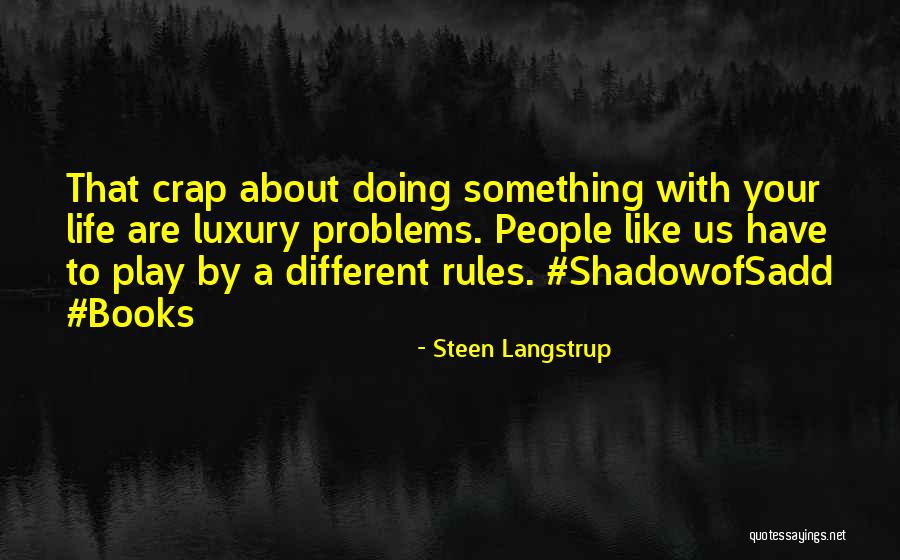 Crime Books Quotes By Steen Langstrup Crime Books Quotes By Steen Langstrup