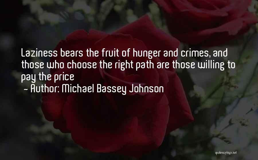 Crime Does Not Pay Quotes By Michael Bassey Johnson