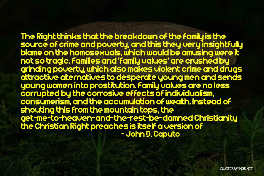 Crime Family Quotes By John D. Caputo Crime Family Quotes By John D. Caputo