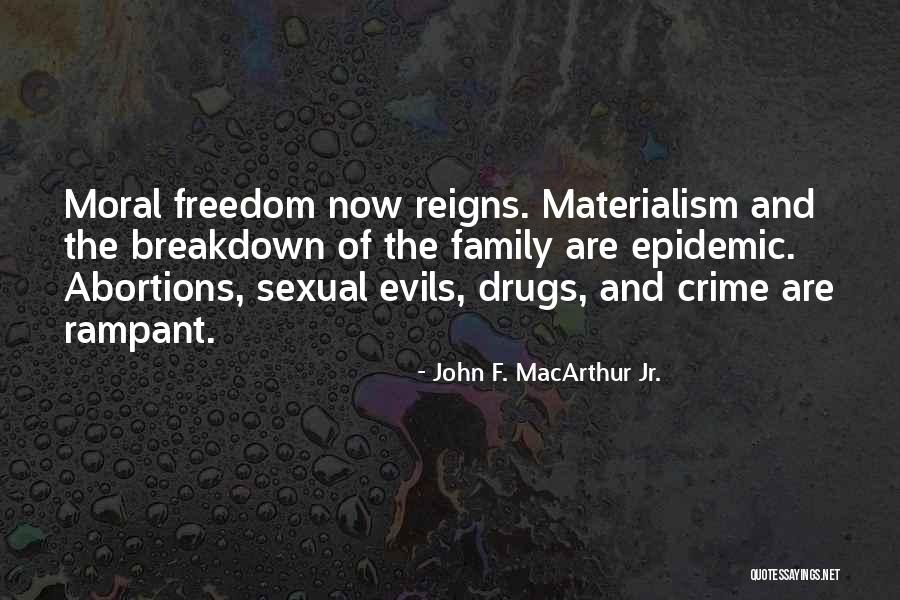 Crime Family Quotes By John F. MacArthur Jr. Crime Family Quotes By John F. MacArthur Jr.