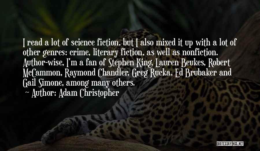 Crime Fiction Quotes By Adam Christopher