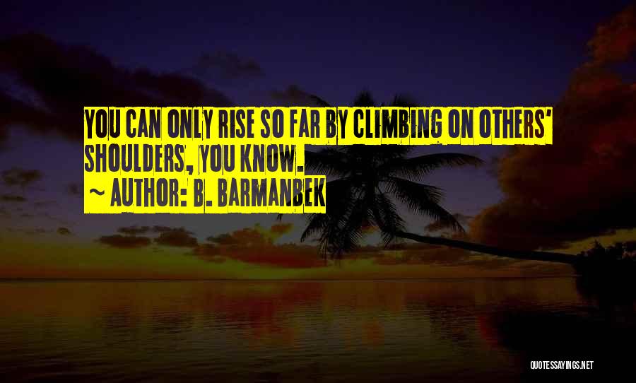 Crime Fiction Quotes By B. Barmanbek