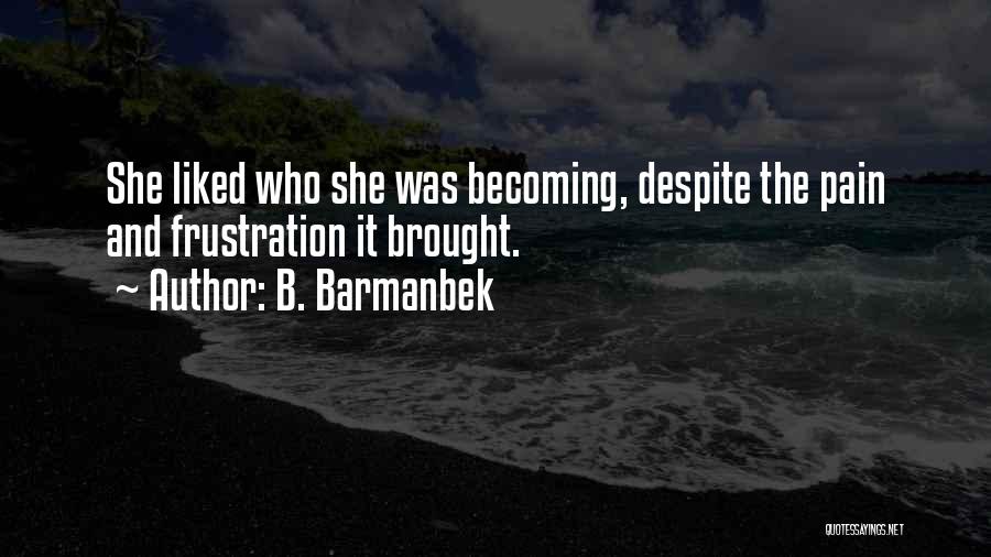 Crime Fiction Quotes By B. Barmanbek