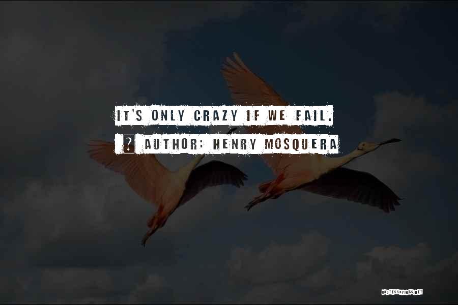 Crime Fiction Quotes By Henry Mosquera