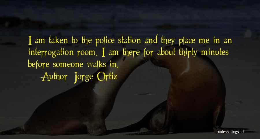 Crime Fiction Quotes By Jorge Ortiz