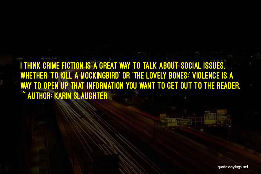Crime Fiction Quotes By Karin Slaughter