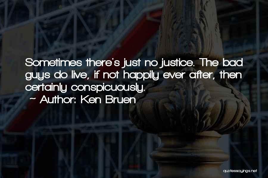 Crime Fiction Quotes By Ken Bruen