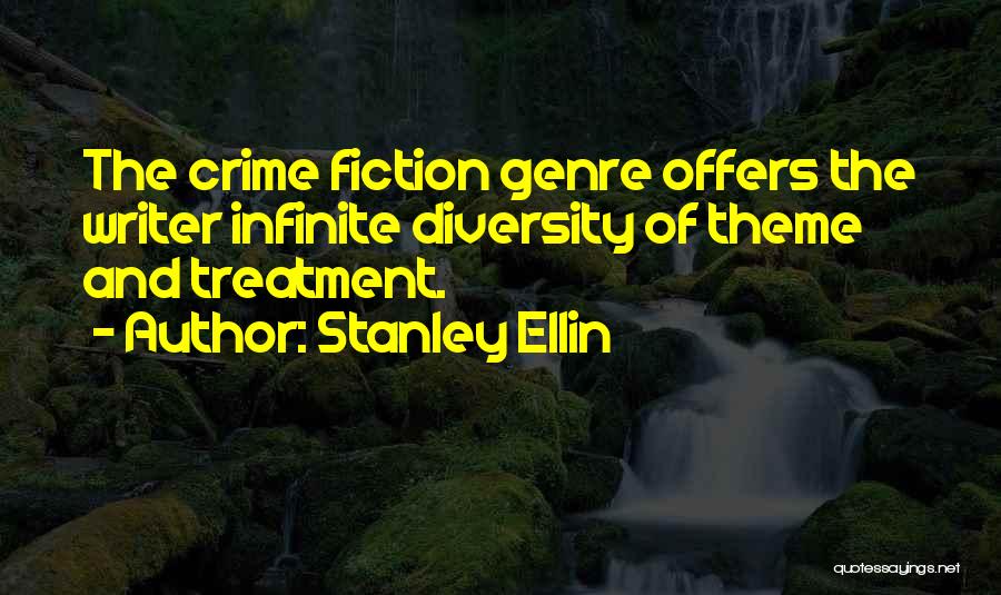 Crime Fiction Quotes By Stanley Ellin