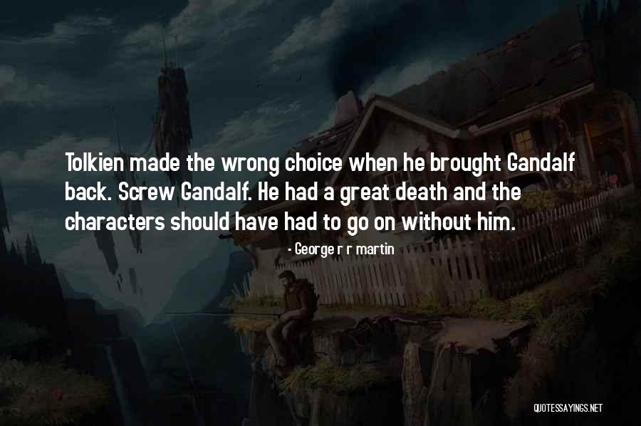Crime Fighters Quotes By George R R Martin