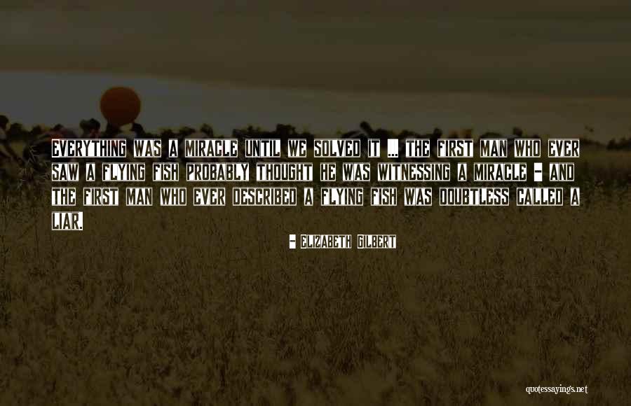 Crime Fighters Series Quotes By Elizabeth Gilbert Crime Fighters Series Quotes By Elizabeth Gilbert