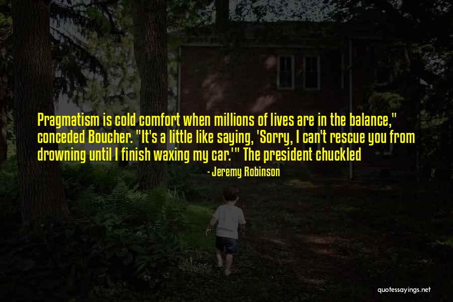 Crime Fighters Series Quotes By Jeremy Robinson Crime Fighters Series Quotes By Jeremy Robinson