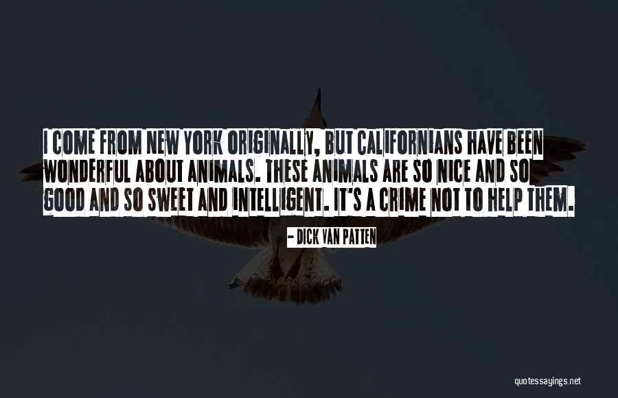 Crime In New York Quotes By Dick Van Patten Crime In New York Quotes By Dick Van Patten