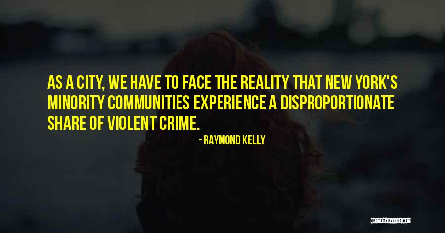 Crime In New York Quotes By Raymond Kelly Crime In New York Quotes By Raymond Kelly