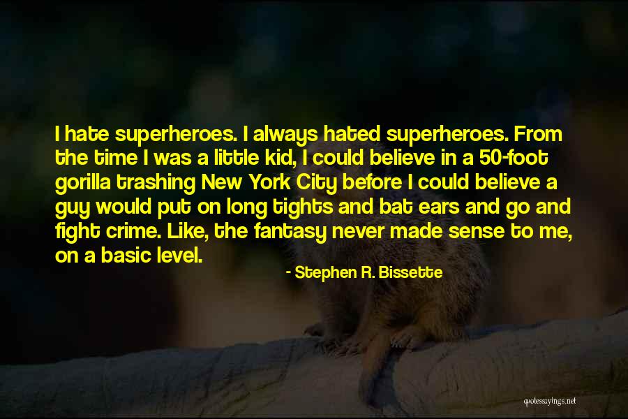 Crime In New York Quotes By Stephen R. Bissette Crime In New York Quotes By Stephen R. Bissette