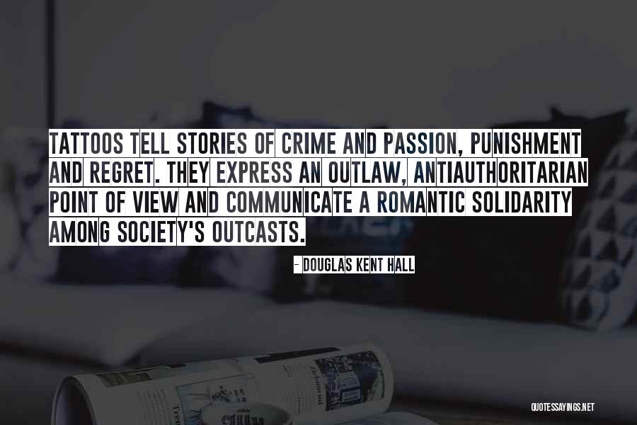 Crime Of Passion Quotes By Douglas Kent Hall Crime Of Passion Quotes By Douglas Kent Hall