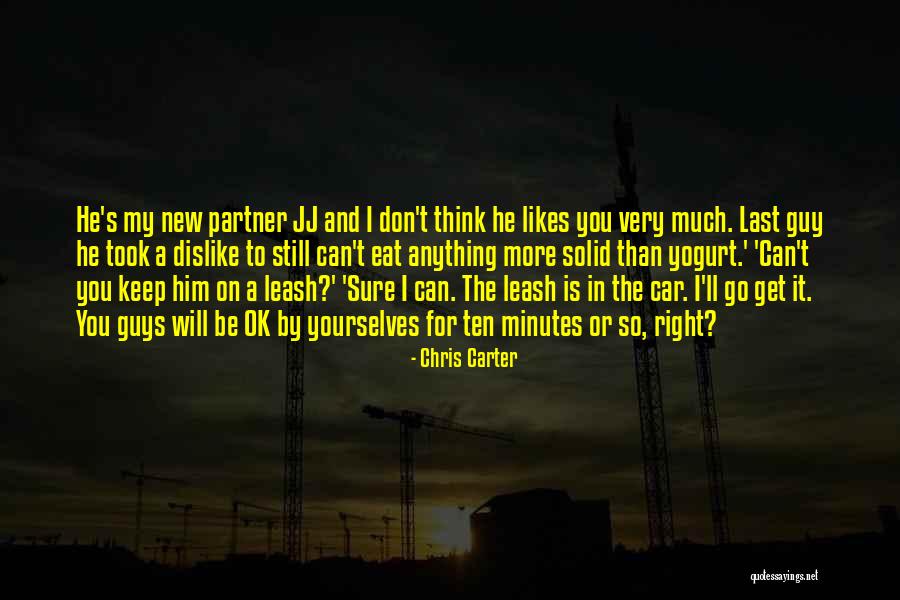 Crime Partner Quotes By Chris Carter Crime Partner Quotes By Chris Carter