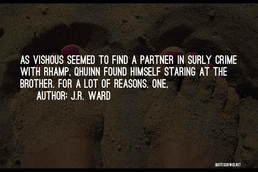 Crime Partner Quotes By J.R. Ward