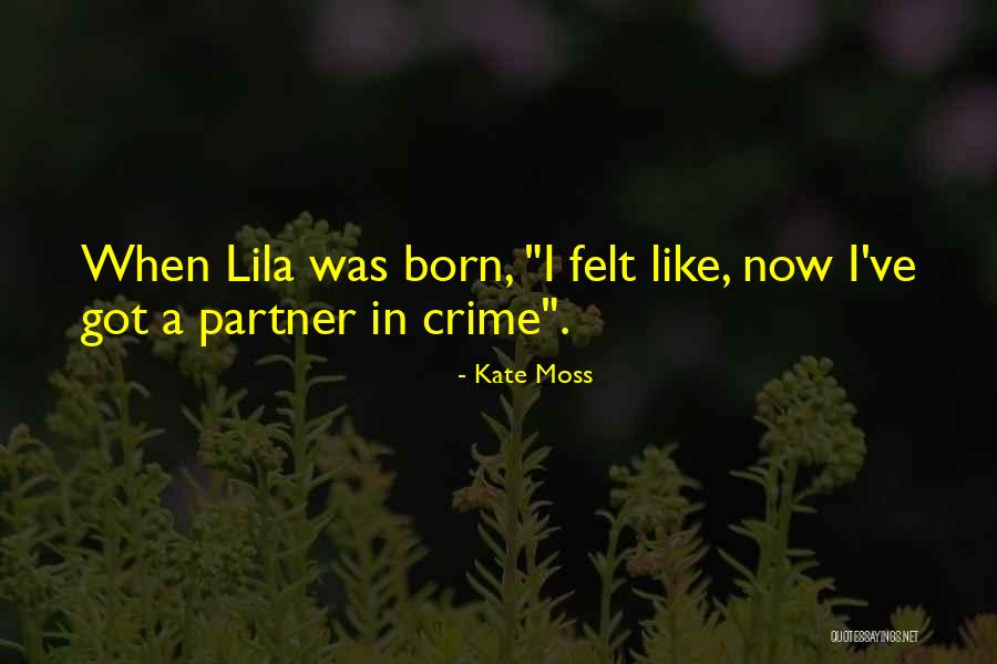 Crime Partner Quotes By Kate Moss Crime Partner Quotes By Kate Moss