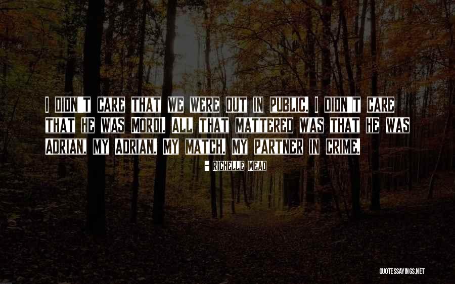 Crime Partner Quotes By Richelle Mead Crime Partner Quotes By Richelle Mead