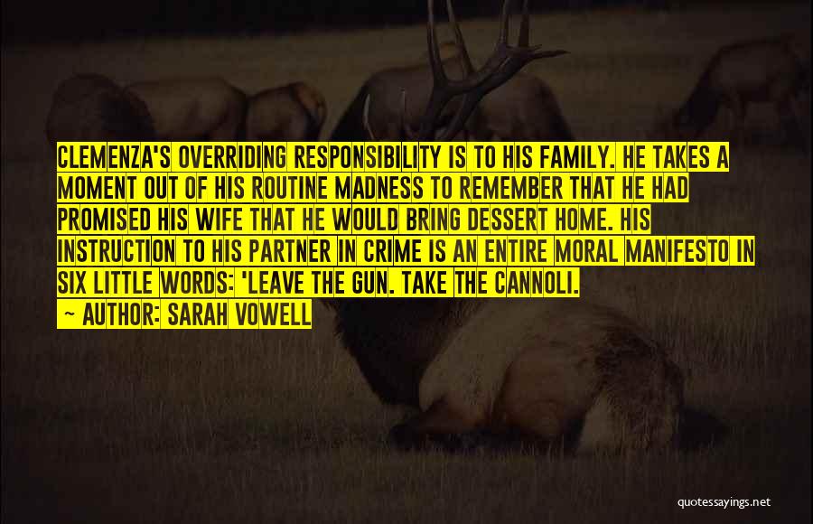 Crime Partner Quotes By Sarah Vowell