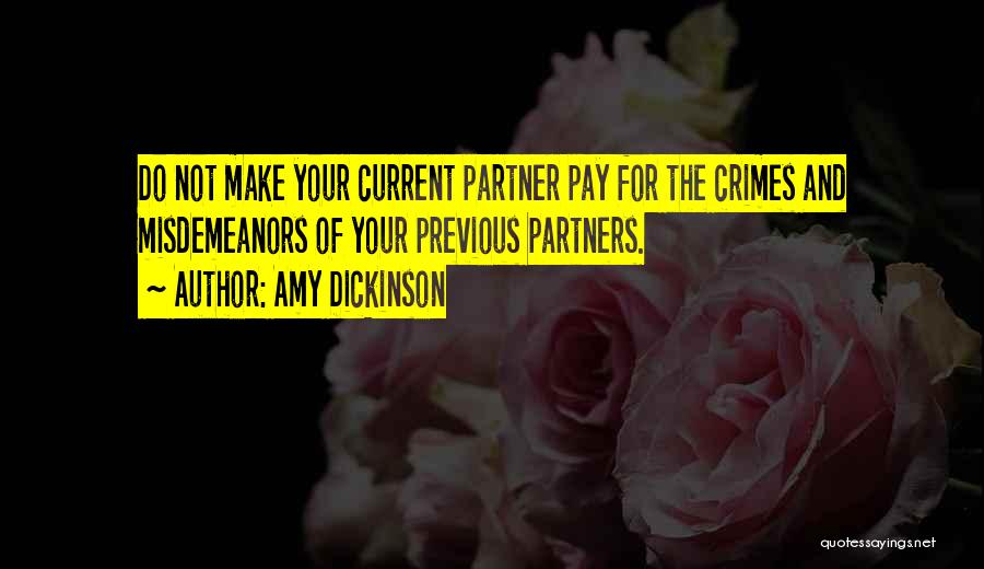 Crime Partners Quotes By Amy Dickinson