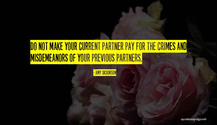 Crime Partners Quotes By Amy Dickinson