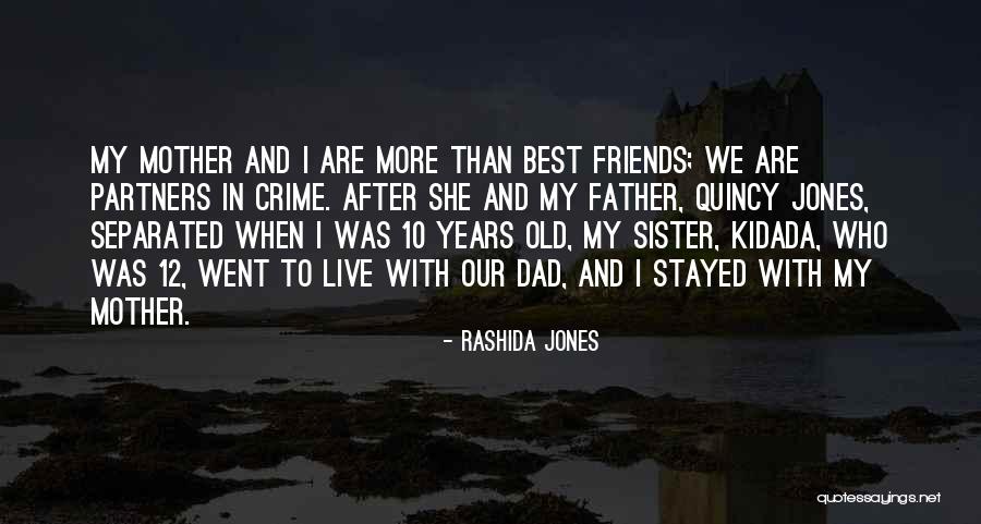 Crime Partners Quotes By Rashida Jones