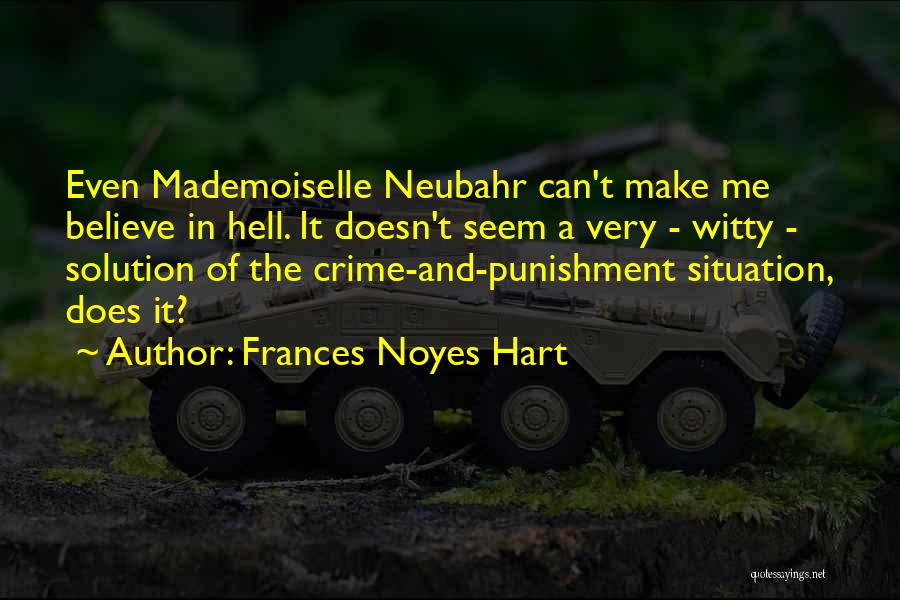 Crime Punishment Quotes By Frances Noyes Hart