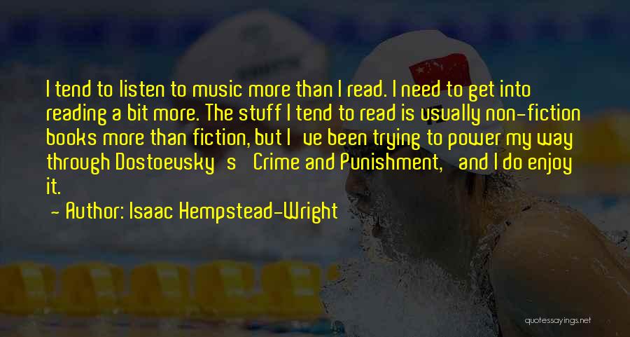 Crime Punishment Quotes By Isaac Hempstead-Wright