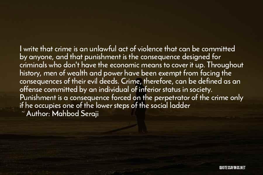 Crime Punishment Quotes By Mahbod Seraji