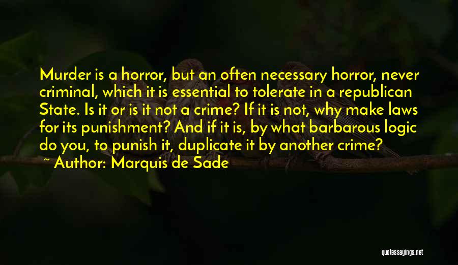 Crime Punishment Quotes By Marquis De Sade