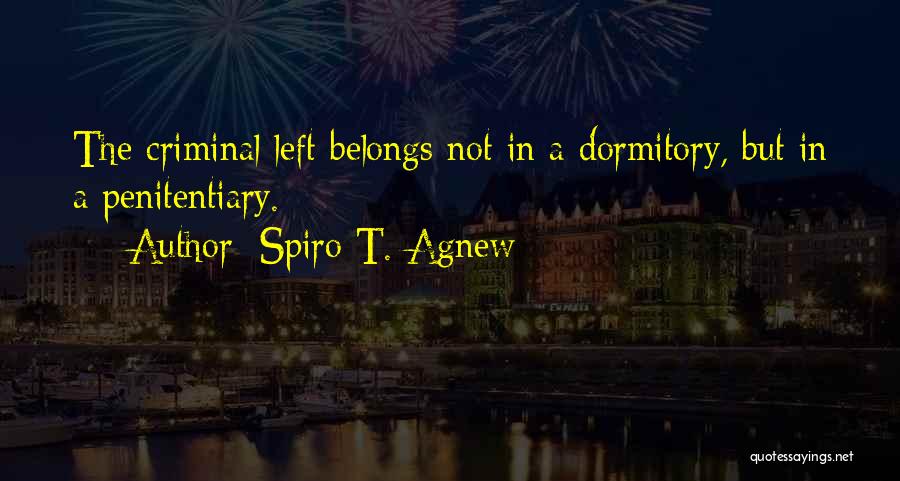 Crime Punishment Quotes By Spiro T. Agnew