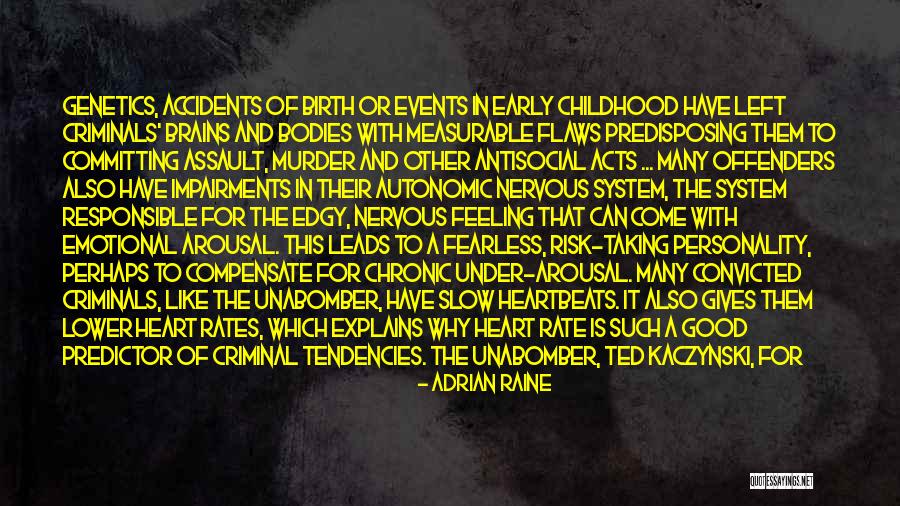 Crime Rate Quotes By Adrian Raine