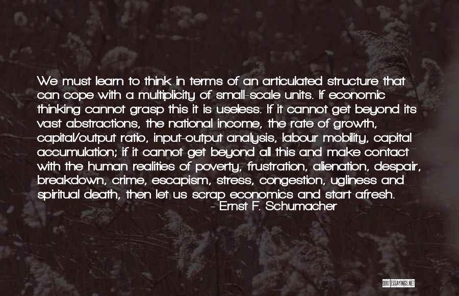 Crime Rate Quotes By Ernst F. Schumacher Crime Rate Quotes By Ernst F. Schumacher