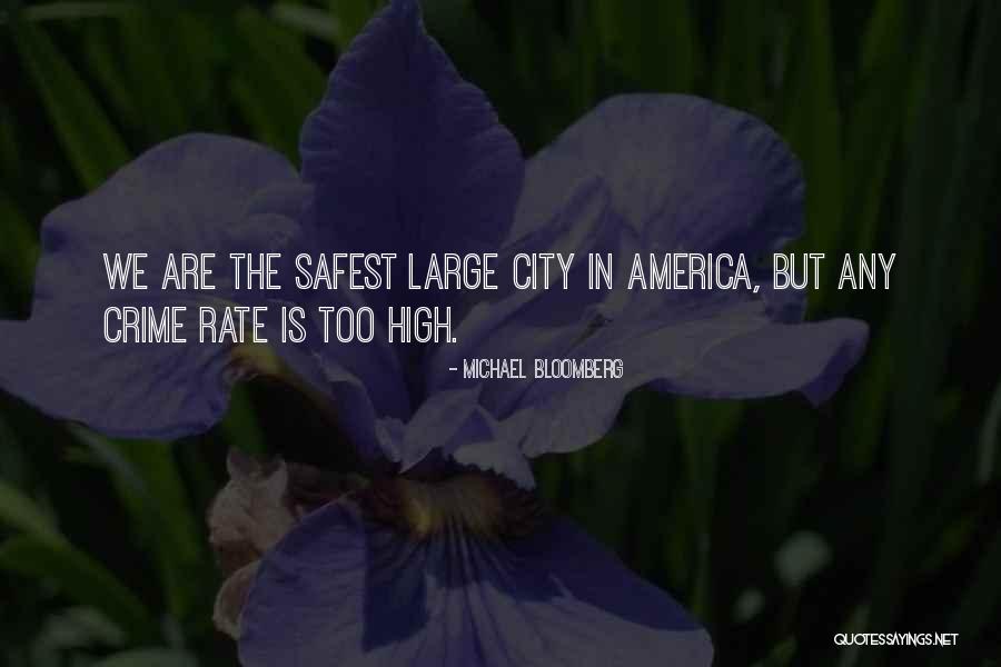 Crime Rate Quotes By Michael Bloomberg Crime Rate Quotes By Michael Bloomberg