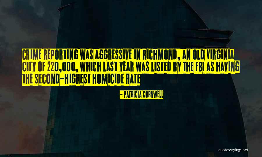 Crime Rate Quotes By Patricia Cornwell Crime Rate Quotes By Patricia Cornwell