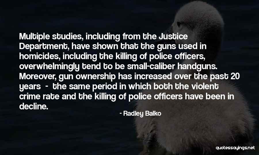 Crime Rate Quotes By Radley Balko