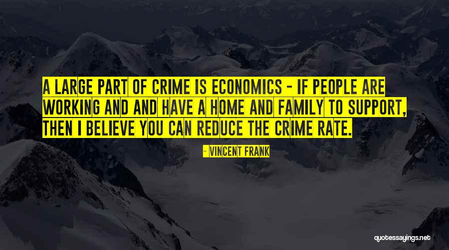 Crime Rate Quotes By Vincent Frank Crime Rate Quotes By Vincent Frank