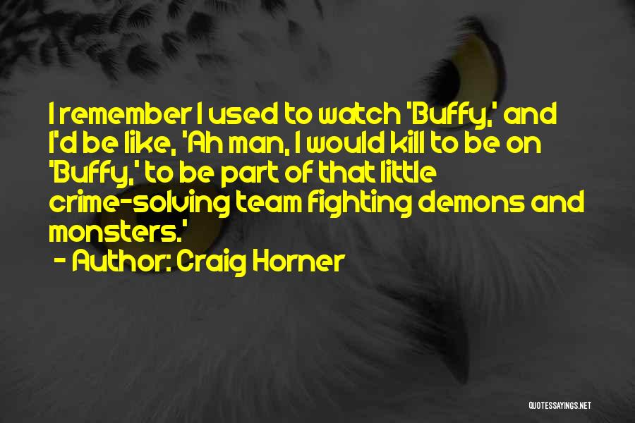 Crime Solving Quotes By Craig Horner