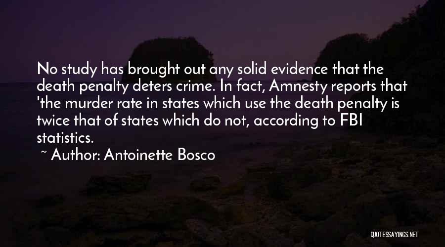 Crime Statistics Quotes By Antoinette Bosco