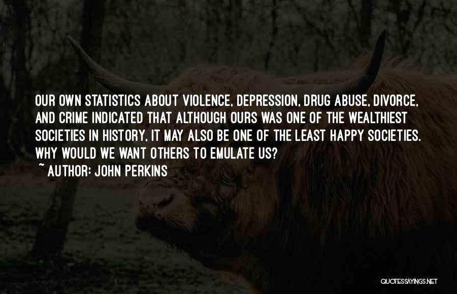 Crime Statistics Quotes By John Perkins