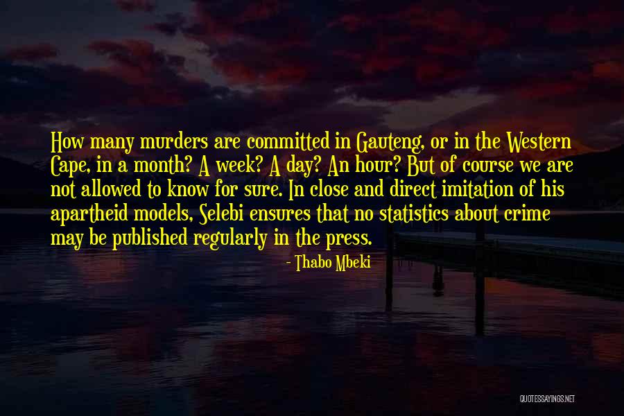 Crime Statistics Quotes By Thabo Mbeki Crime Statistics Quotes By Thabo Mbeki