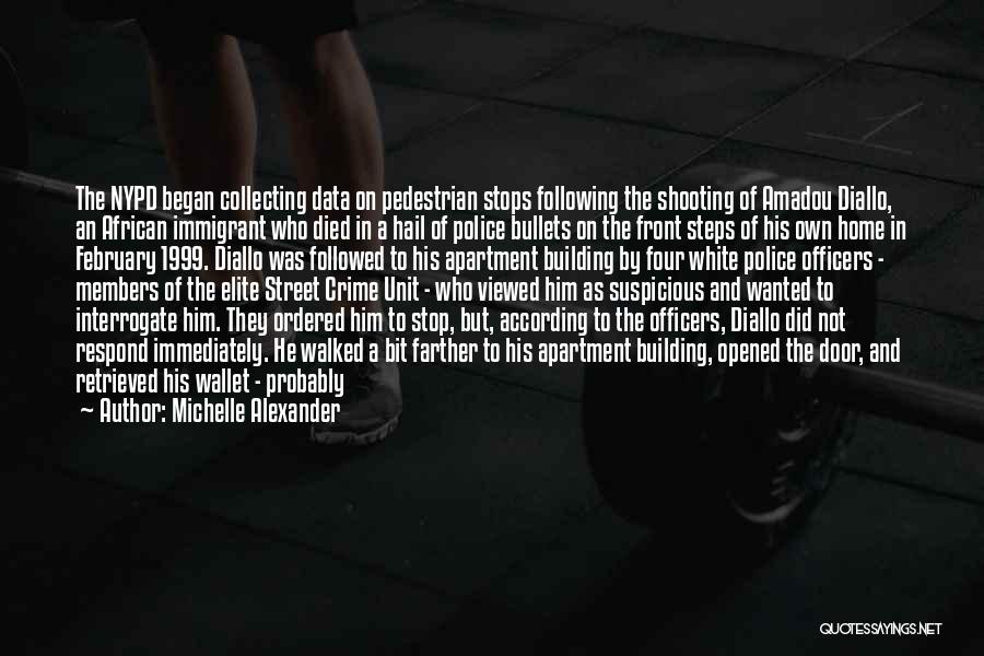 Crime Stop Quotes By Michelle Alexander