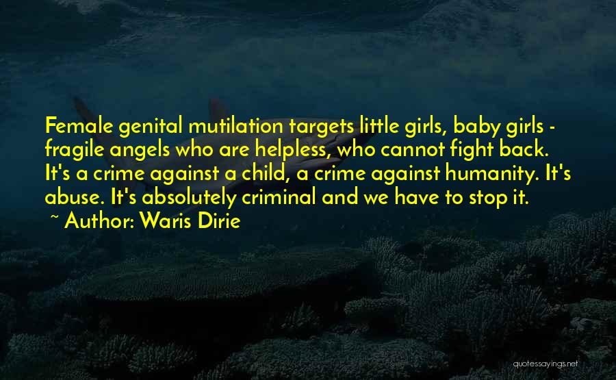 Crime Stop Quotes By Waris Dirie