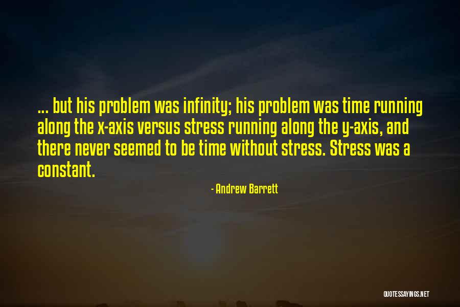 Crime Time Quotes By Andrew Barrett Crime Time Quotes By Andrew Barrett